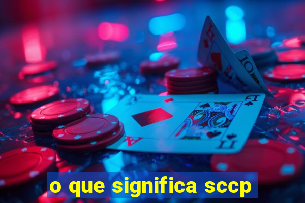 o que significa sccp
